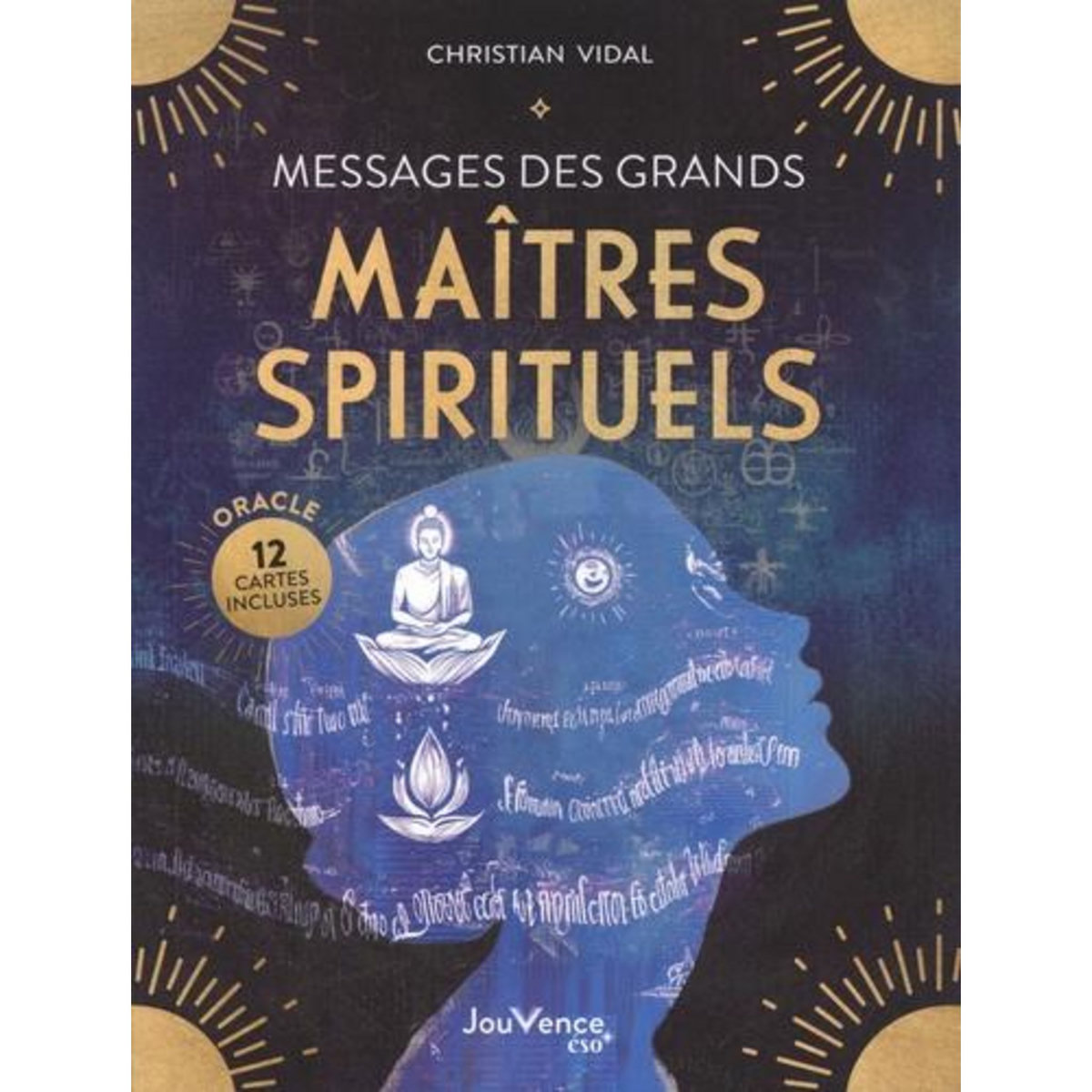 MESSAGES DES GRANDS MAITRES SPIRITUELS. AVEC 12 CARTES ORACLE, Vidal Christian