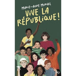 VIVE LA REPUBLIQUE !, Murail Marie-Aude