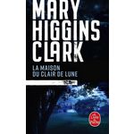 LA MAISON DU CLAIR DE LUNE, Higgins Clark Mary