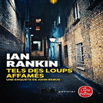 TELS DES LOUPS AFFAMES, Rankin Ian