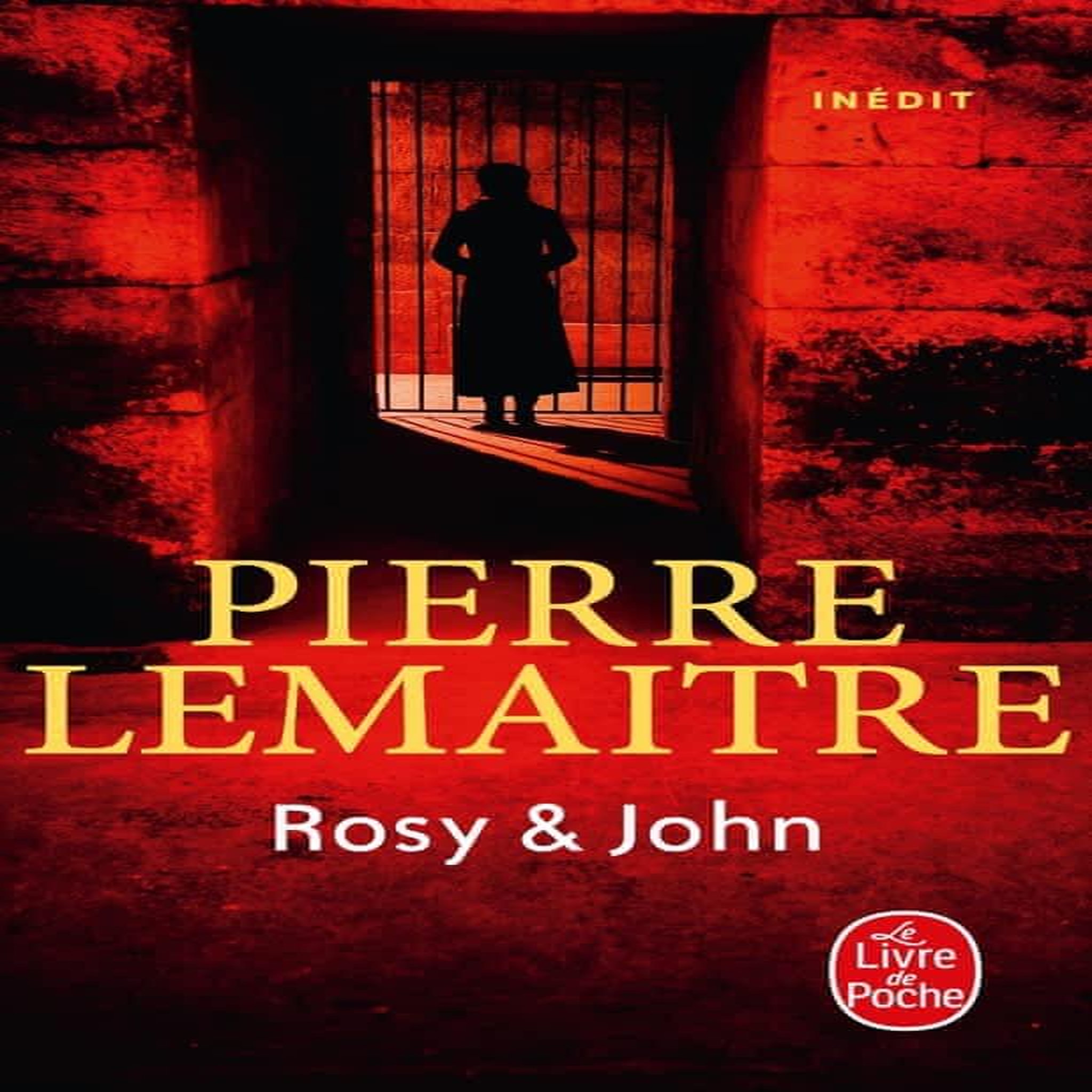 LA TRILOGIE VERHOEVEN TOME 4 : ROSY & JOHN, Lemaitre Pierre
