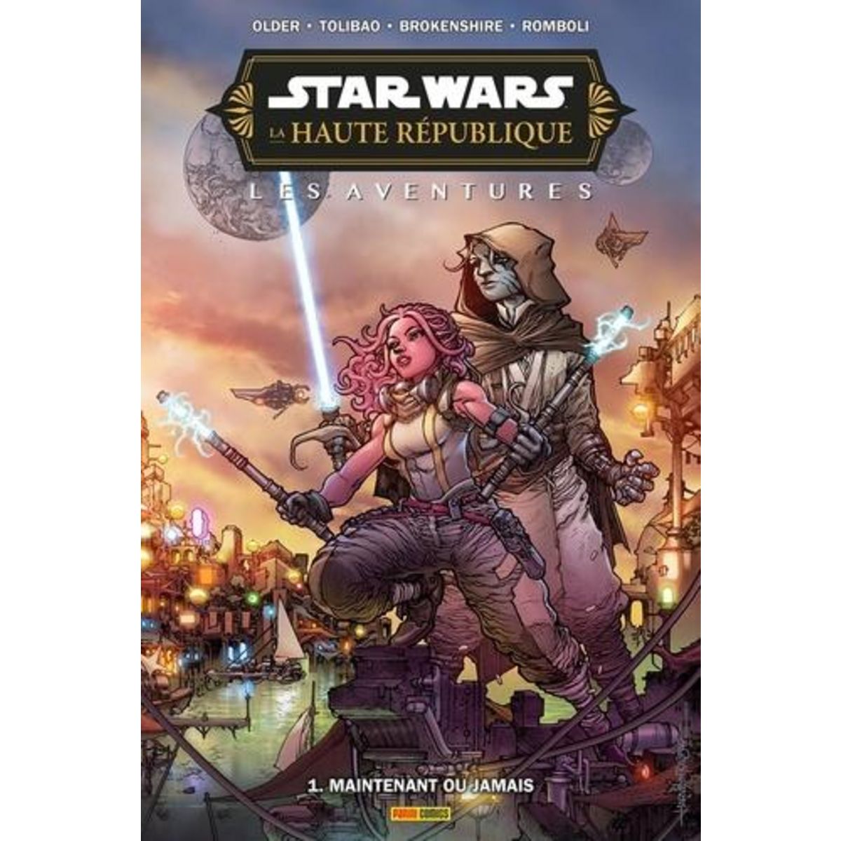 STAR WARS - LA HAUTE REPUBLIQUE - LES AVENTURES TOME 1 : MAINTENANT OU JAMAIS, Older Daniel José
