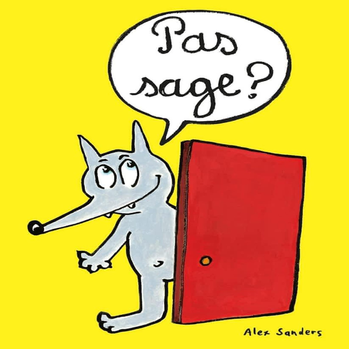 PAS SAGE ?, Sanders Alex