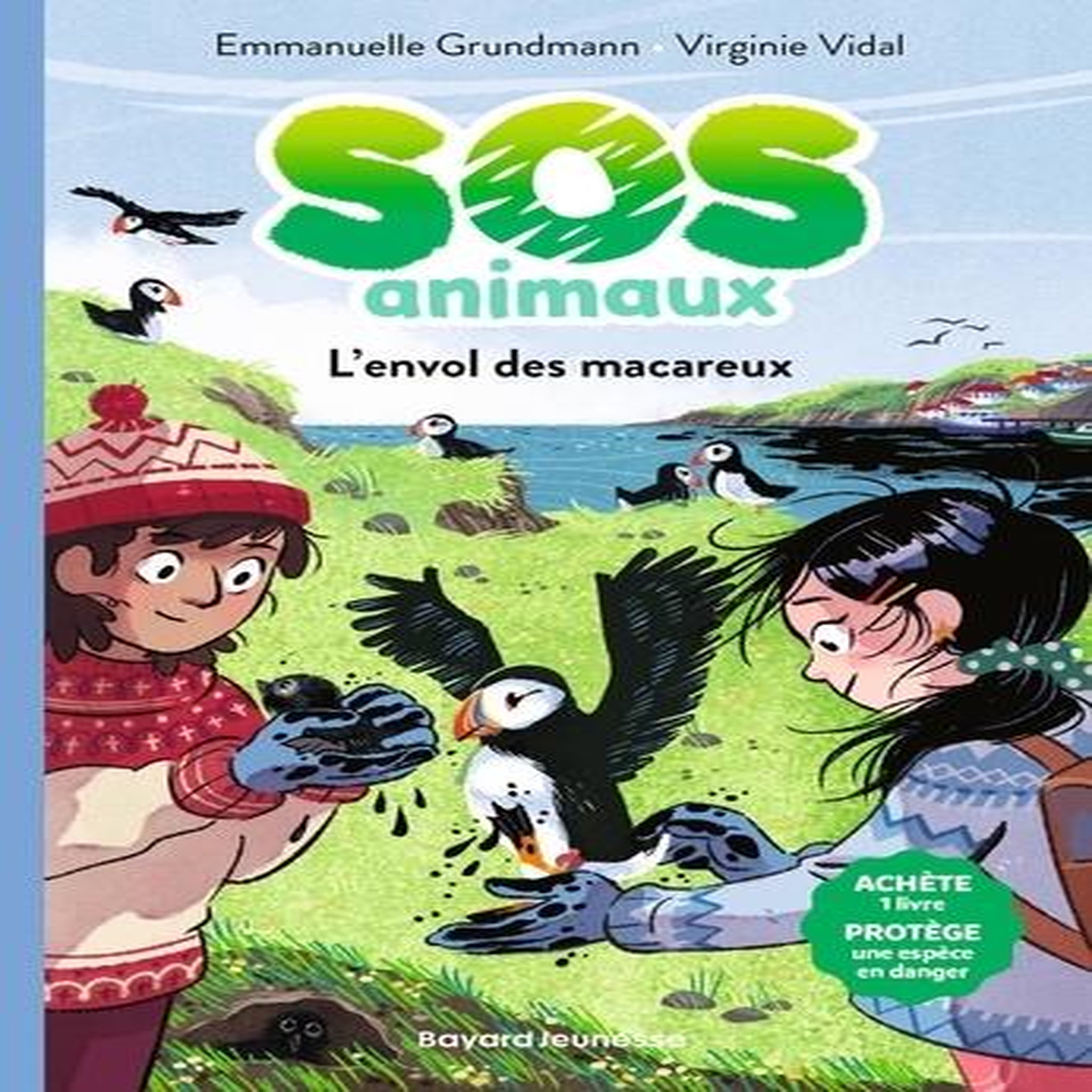 SOS ANIMAUX TOME 6 : L'ENVOL DES MACAREUX, Grundmann Emmanuelle