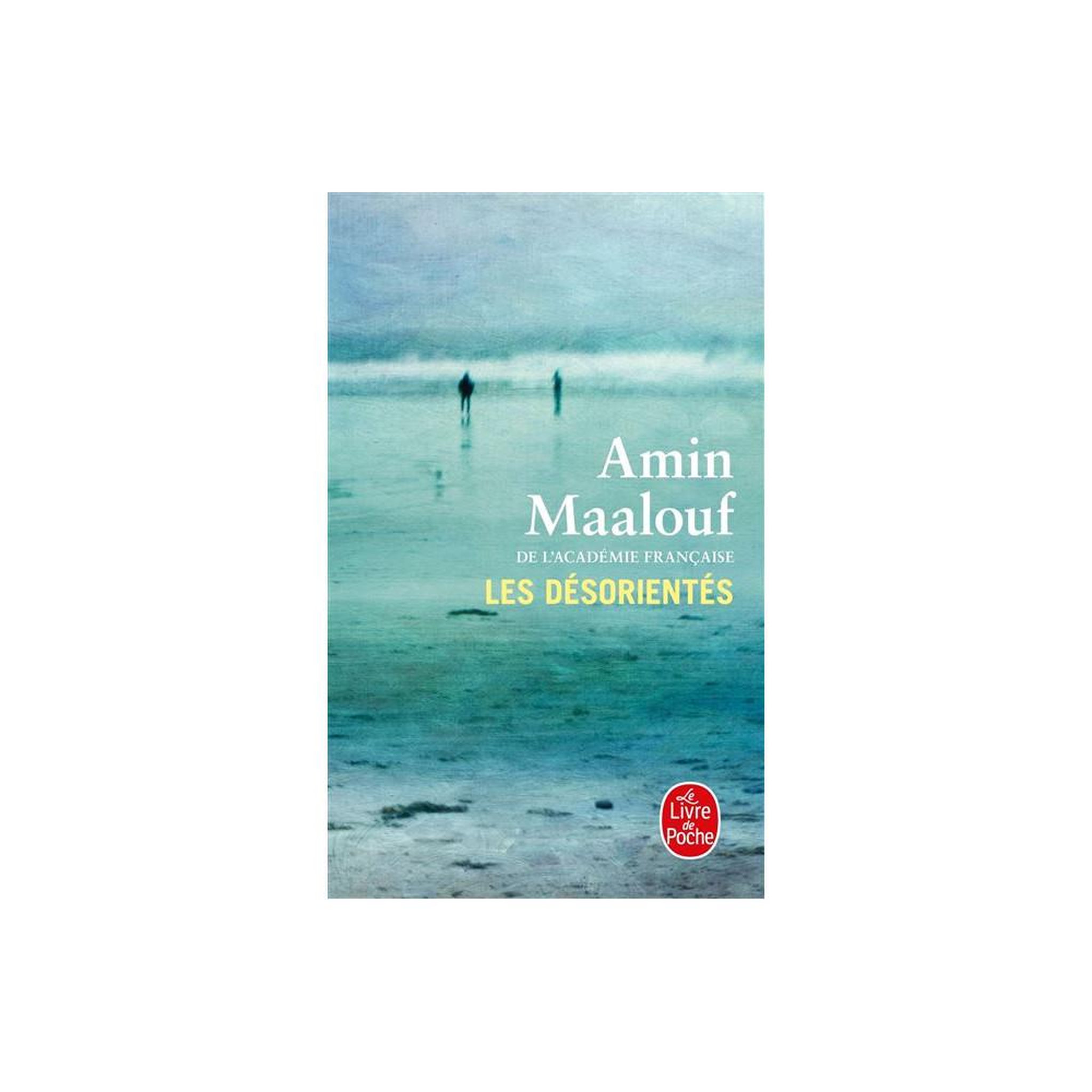 Livre de poche les désorientés d'amin maalouf – le livre de poche