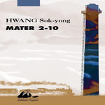 MATER 2-10, Hwang Sok-yong