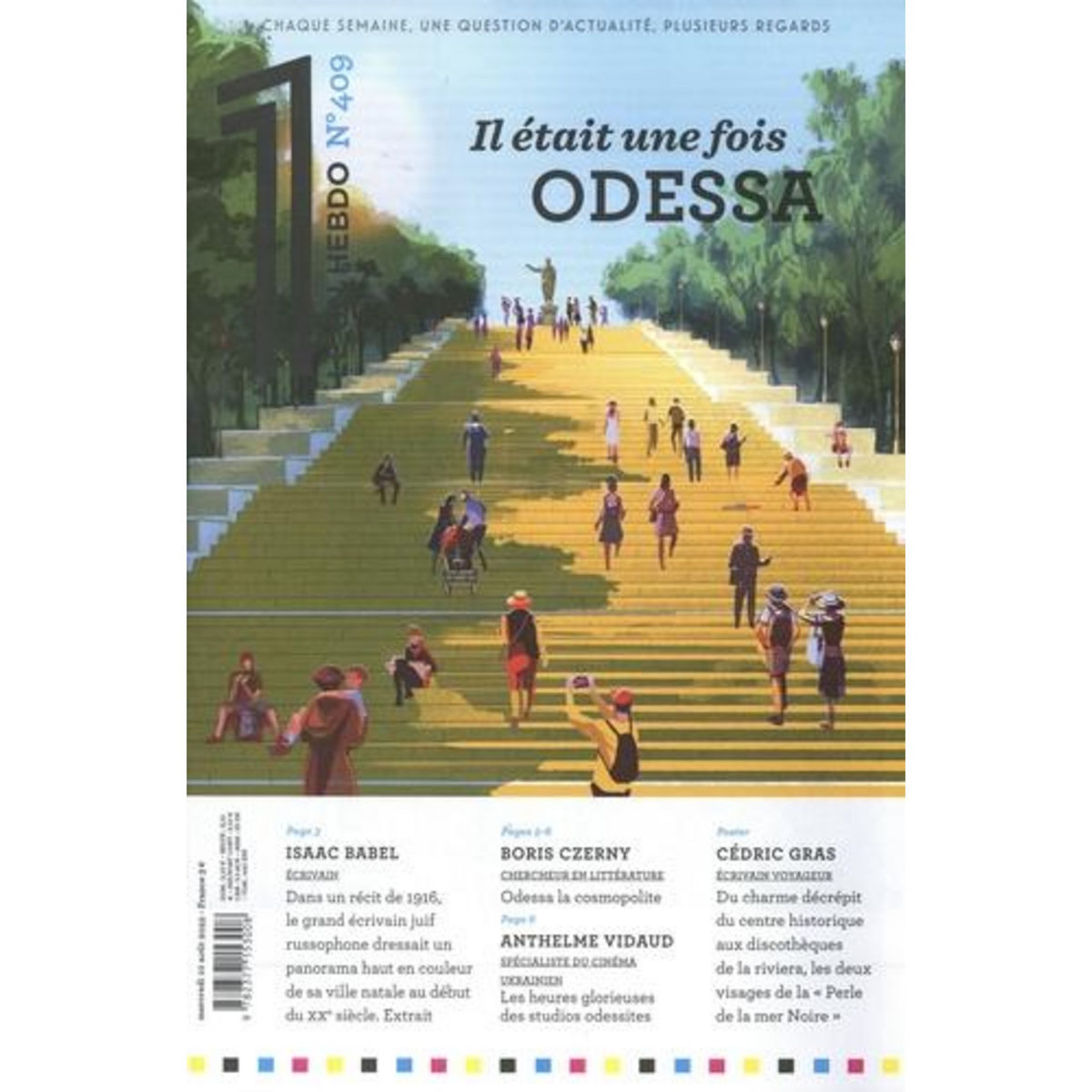 LE 1 HEBDO N° 409, MERCREDI 10 AOUT 2022 : IL ETAIT UNE FOIS ODESSA, Bisson Julien