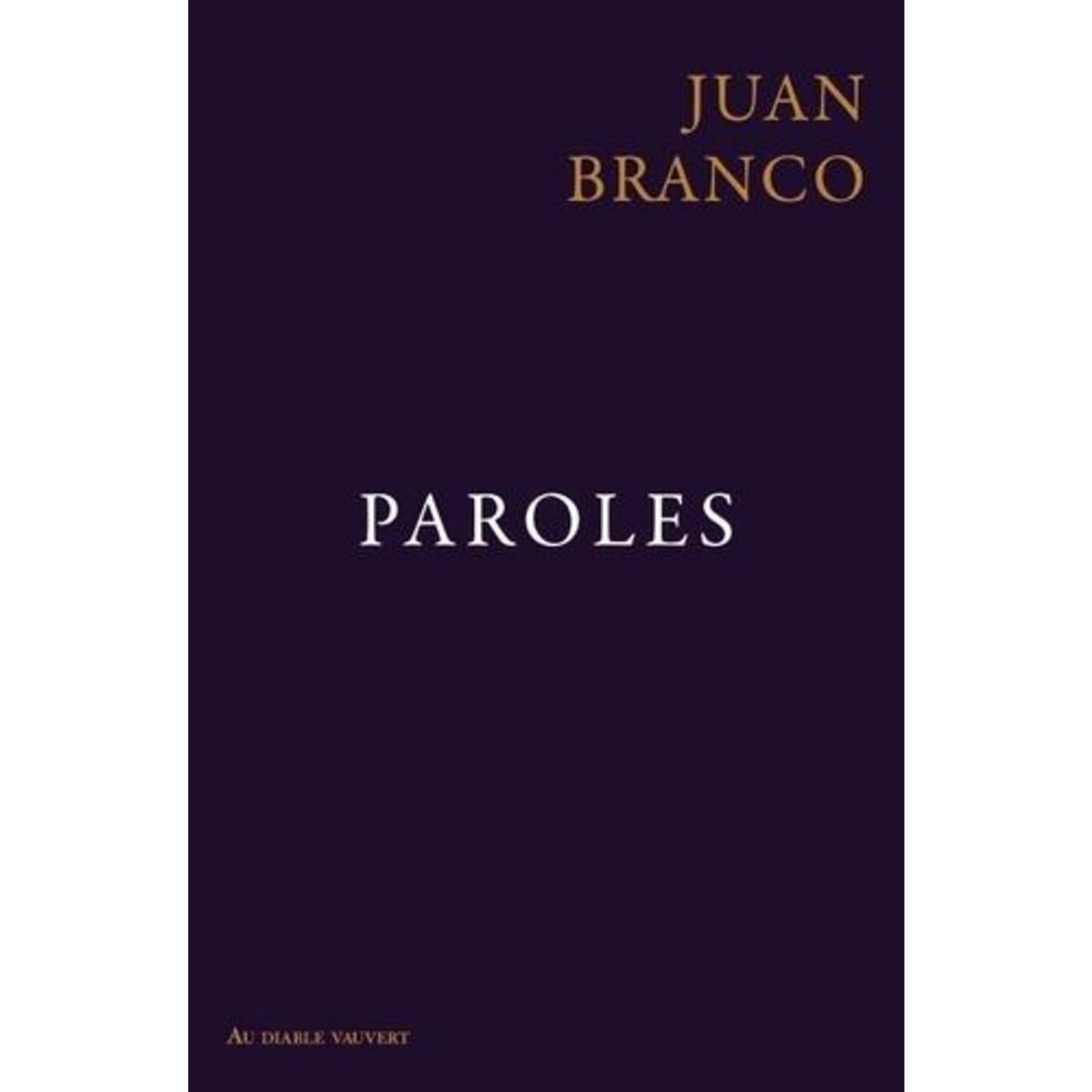 PAROLES, Branco Juan