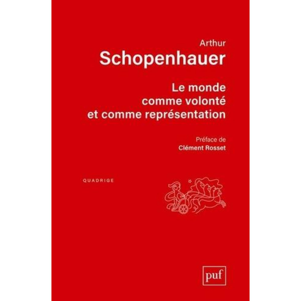 LE MONDE COMME VOLONTE ET COMME REPRESENTATION. 3E EDITION, Schopenhauer Arthur
