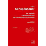 LE MONDE COMME VOLONTE ET COMME REPRESENTATION. 3E EDITION, Schopenhauer Arthur