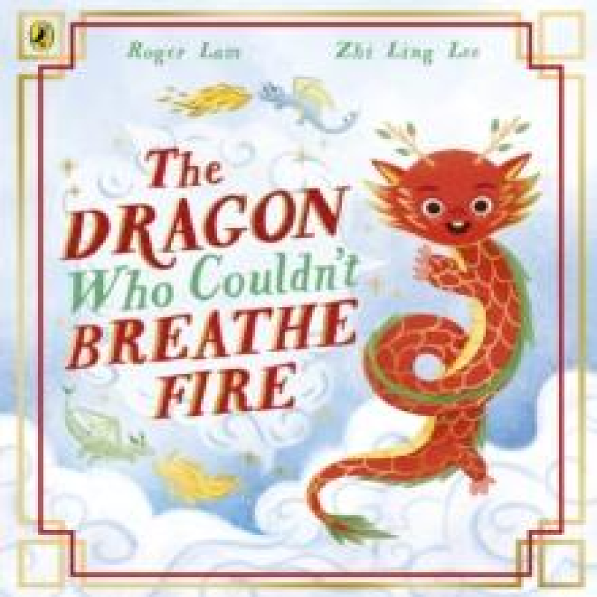 LIVRES The Dragon Who Couldn't Breathe Fire