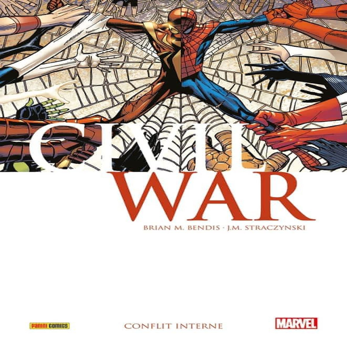 CIVIL WAR TOME 2 : CONFLIT INTERNE, Bendis Brian Michael