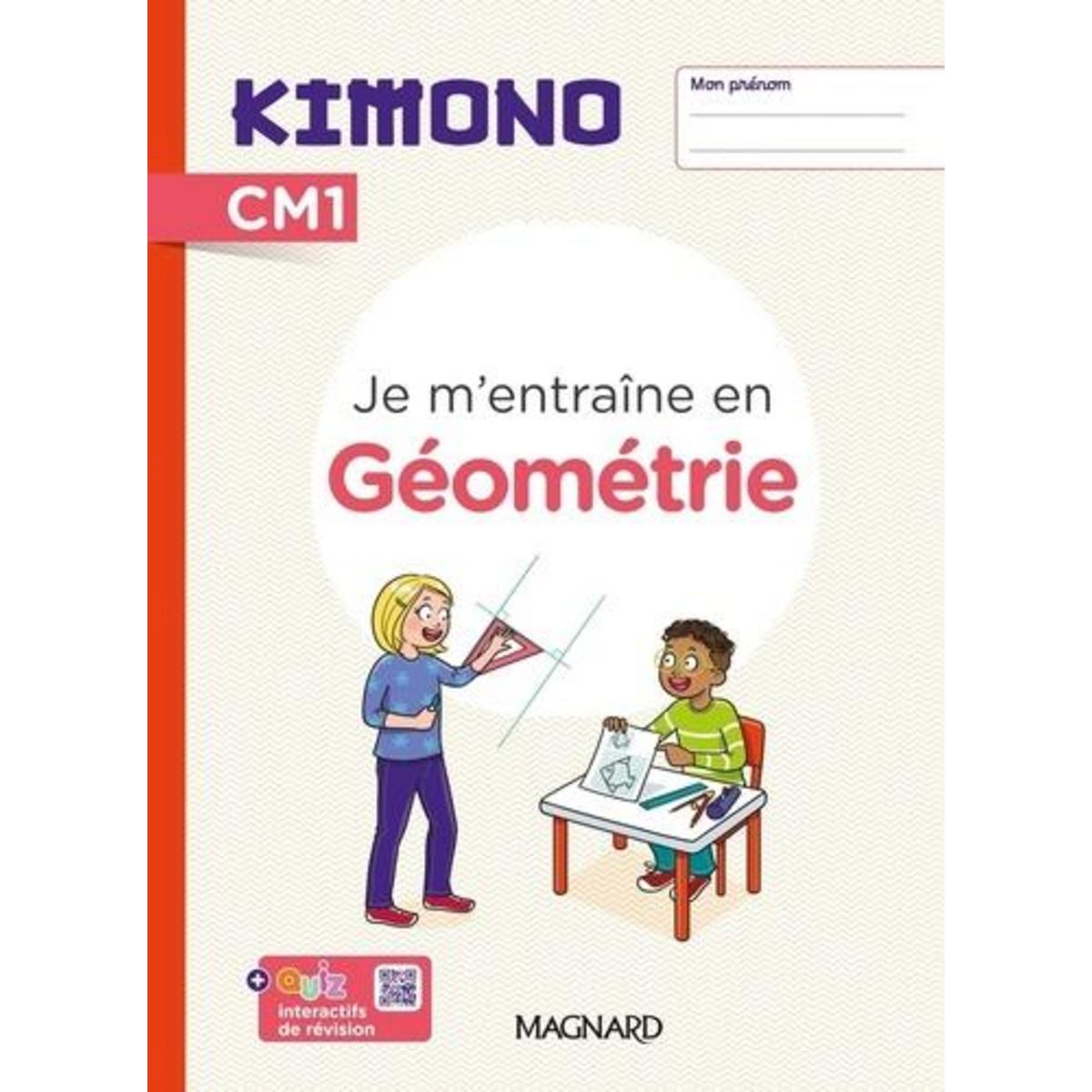 JE M'ENTRAINE EN GEOMETRIE CM1 KIMONO. EDITION 2024, Lainé Karine