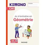 JE M'ENTRAINE EN GEOMETRIE CM1 KIMONO. EDITION 2024, Lainé Karine