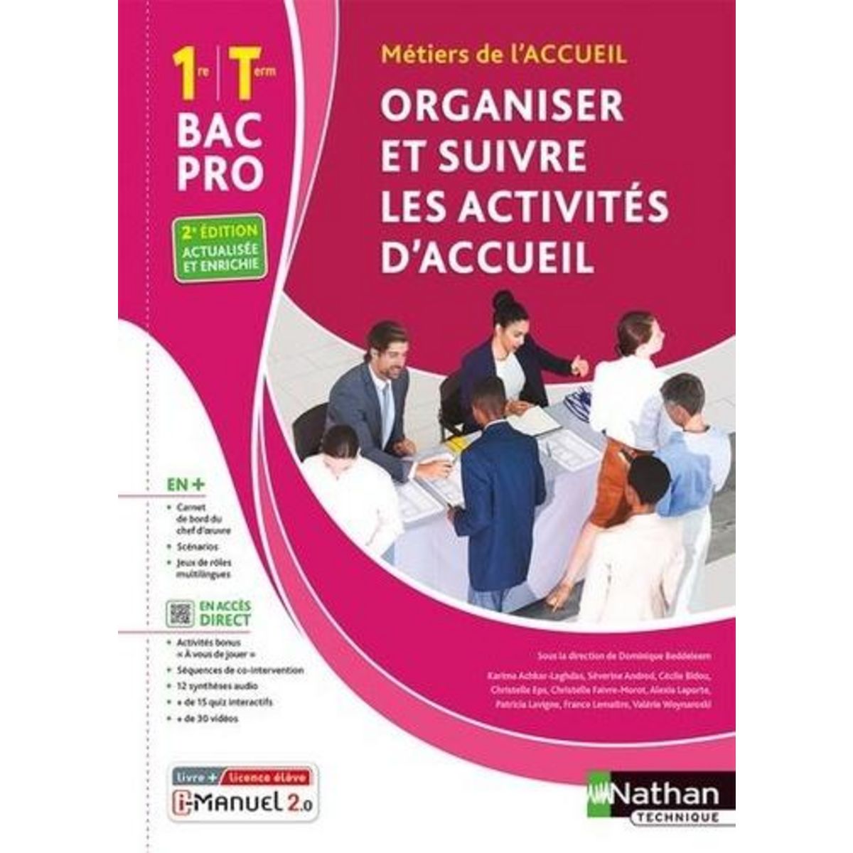 ORGANISER ET SUIVRE LES ACTIVITES D'ACCUEIL 1RE/TLE BAC PRO METIERS DE L'ACCUEIL. 2E EDITION REVUE ET AUGMENTEE, Beddeleem Dominique