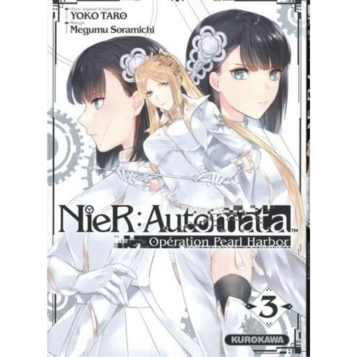 NIER : AUTOMATA, OPERATION PEARL HARBOR TOME 3 , Taro Yoko