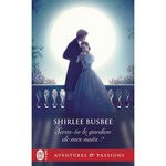 SERAS-TU LE GARDIEN DE MES NUITS ?, Busbee Shirlee