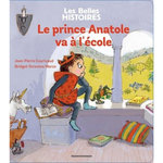 LE PRINCE ANATOLE VA A L'ECOLE, Courivaud Jean-Pierre