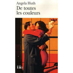 DE TOUTES LES COULEURS, Huth Angela