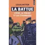  LA BATTUE. L'ETAT, LA POLICE ET LES ETRANGERS, Witter Louis