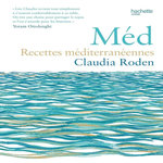 MED. RECETTES MEDITERRANEENNES, Roden Claudia