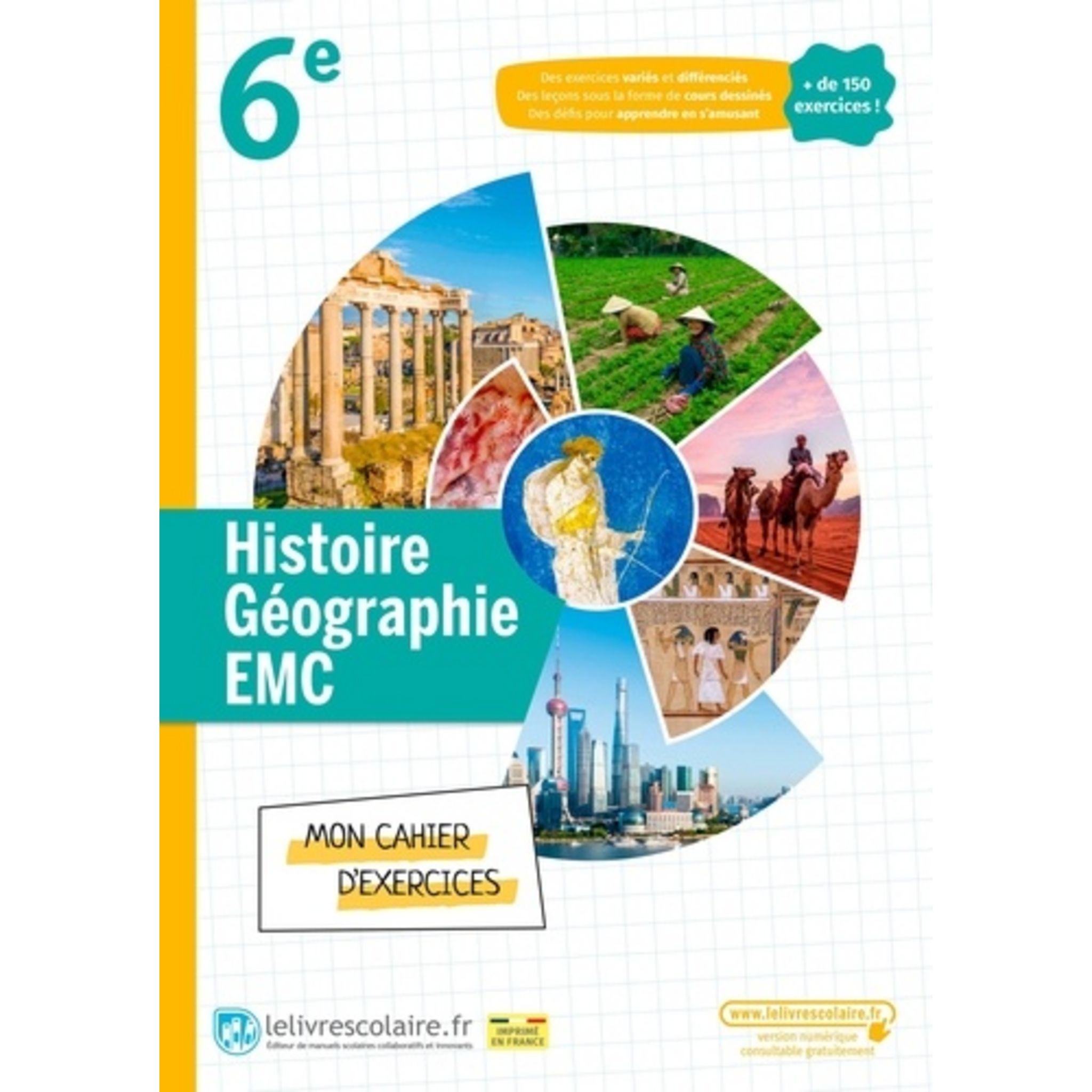 HISTOIRE GEOGRAPHIE EMC 6E. MON CAHIER D'EXERCICES, EDITION 2022 ...