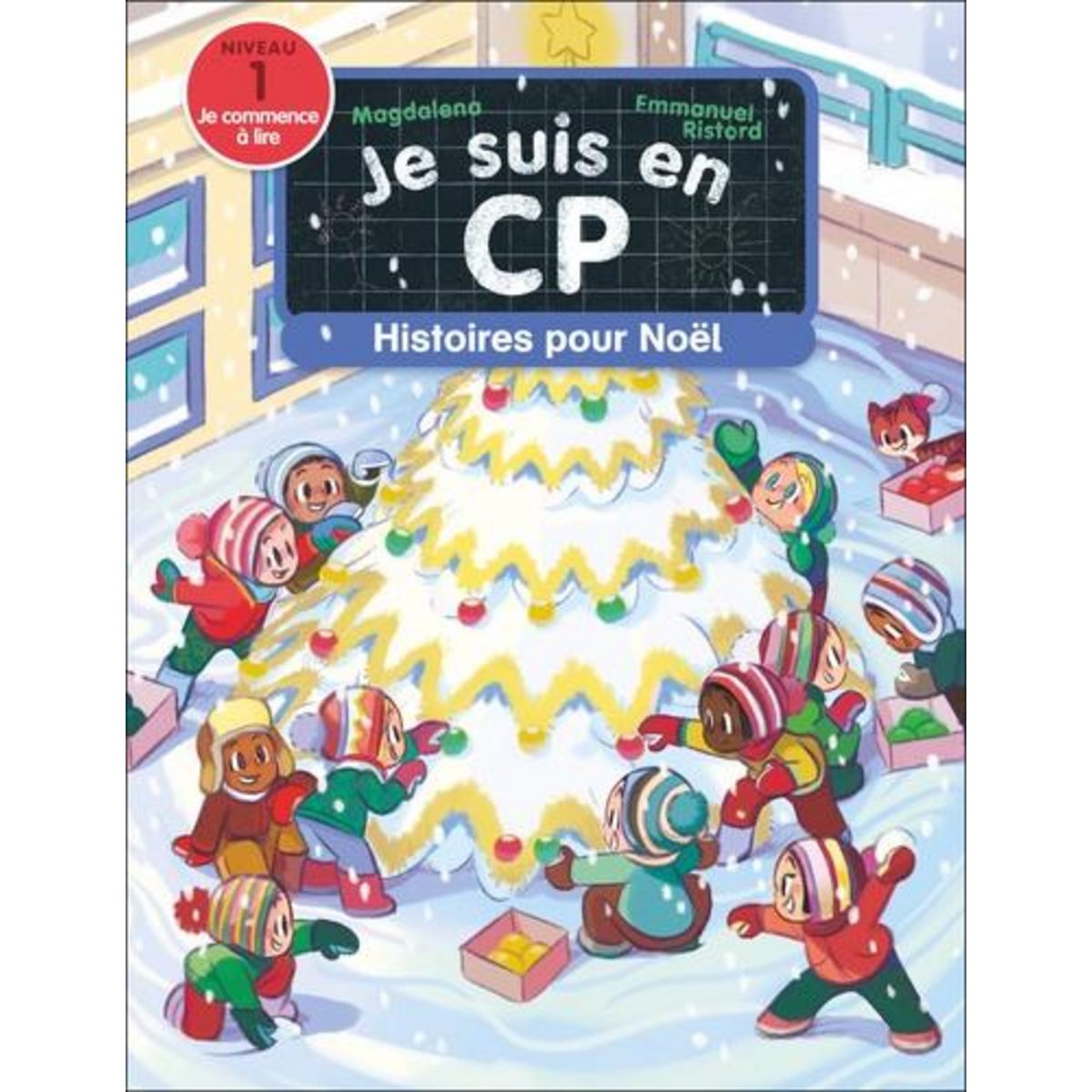 JE SUIS EN CP : HISTOIRES POUR NOEL. NIVEAU 1, Magdalena