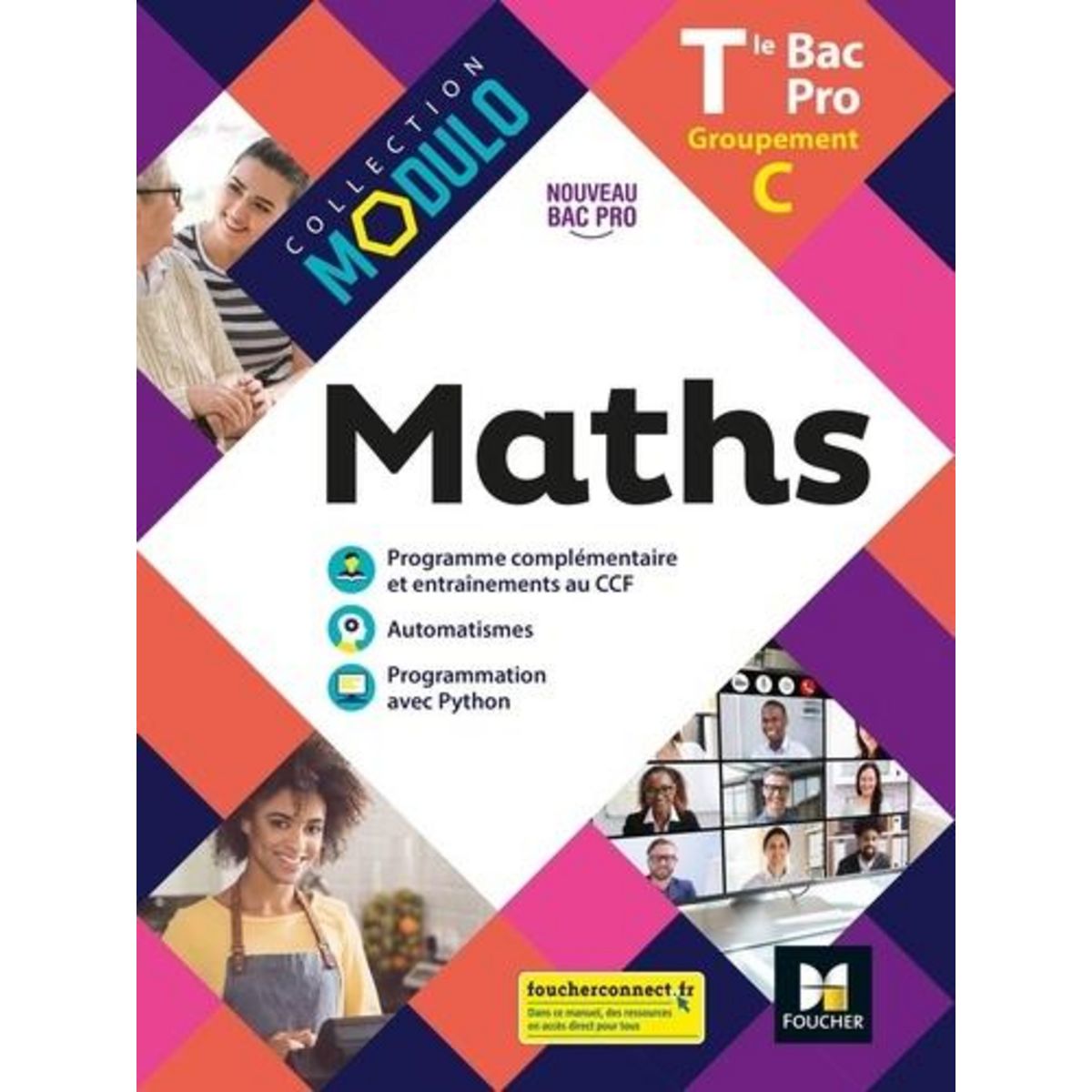 MATHS TLE BAC PRO GROUPEMENT C MODULO. LIVRE DE L'ELEVE, EDITION 2021, Laurent Denise