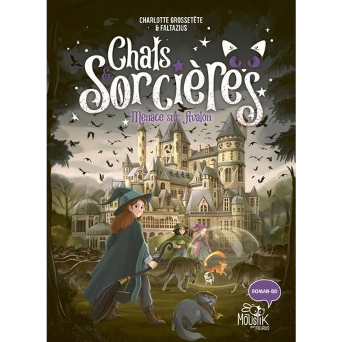 CHATS & SORCIERES TOME 2 : MENACE SUR AVALON, Grossetête Charlotte