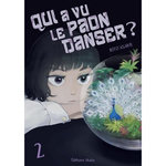 QUI A VU LE PAON DANSER ? TOME 2 , Asami Rito