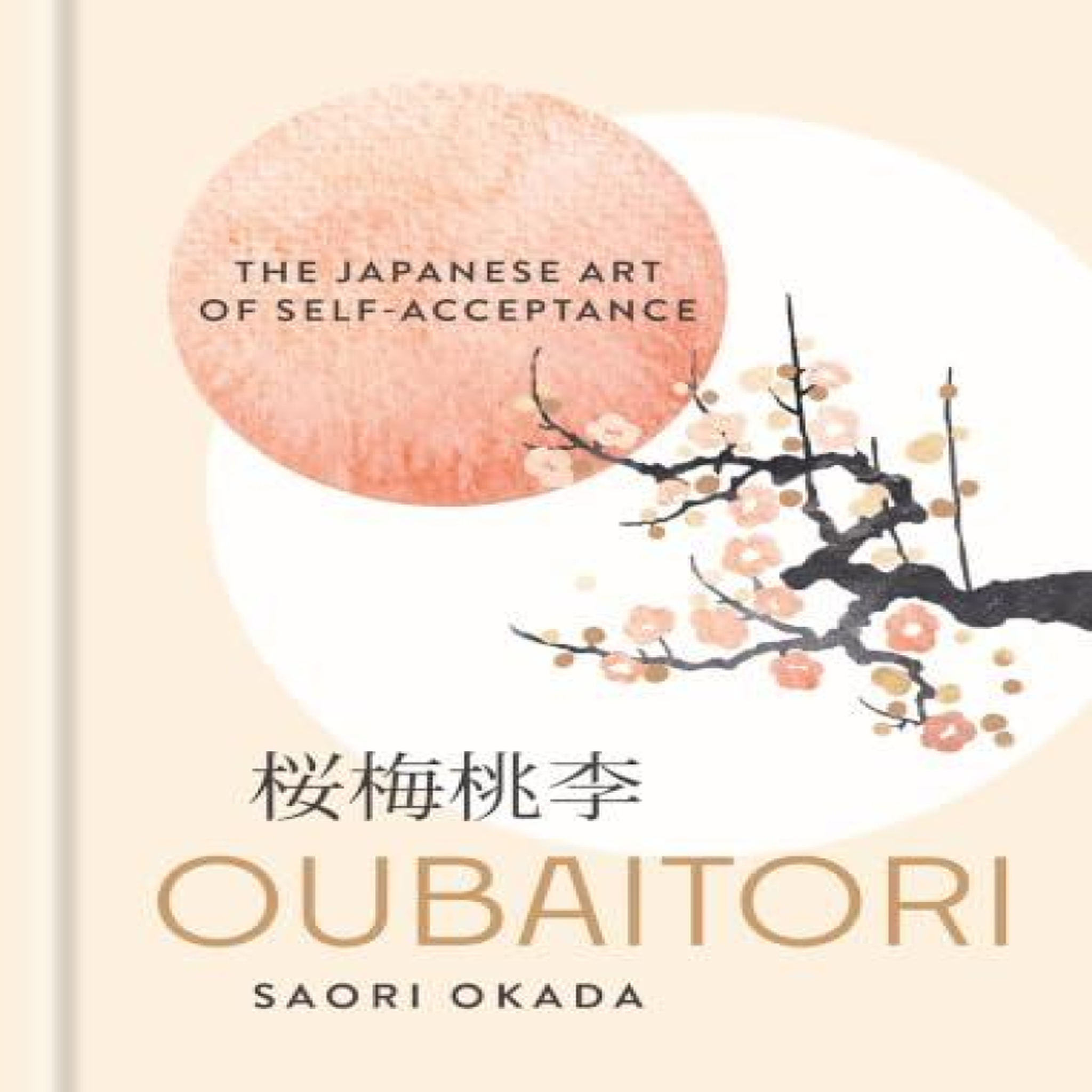 LIVRES Oubaitori : The Japanese Art of Self-Acceptance