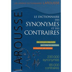 LE DICTIONNAIRE DES SYNONYMES ET DES CONTRAIRES, Larousse