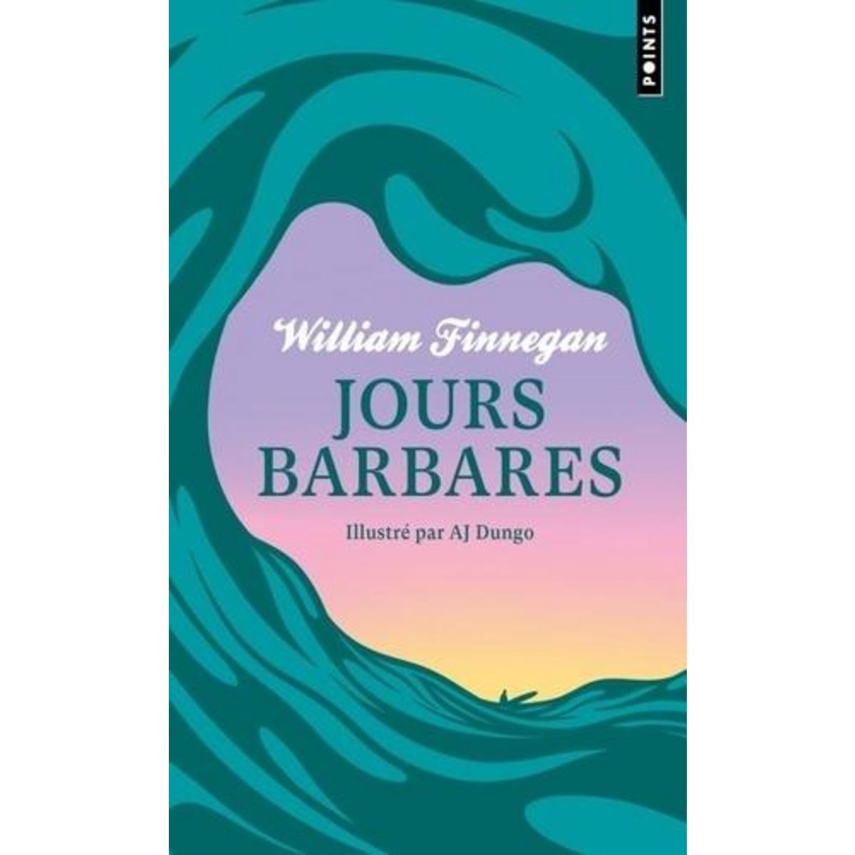 JOURS BARBARES. UNE VIE DE SURF, EDITION COLLECTOR, Finnegan William