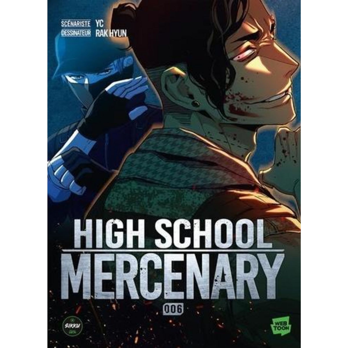 HIGH SCHOOL MERCENARY TOME 6 , YC