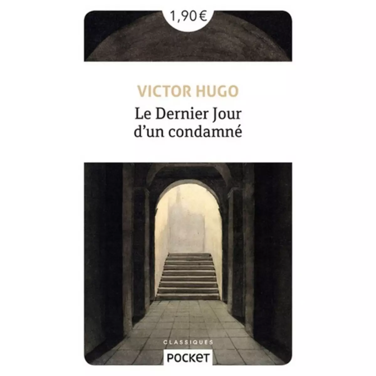  LE DERNIER JOUR D'UN CONDAMNE, Hugo Victor