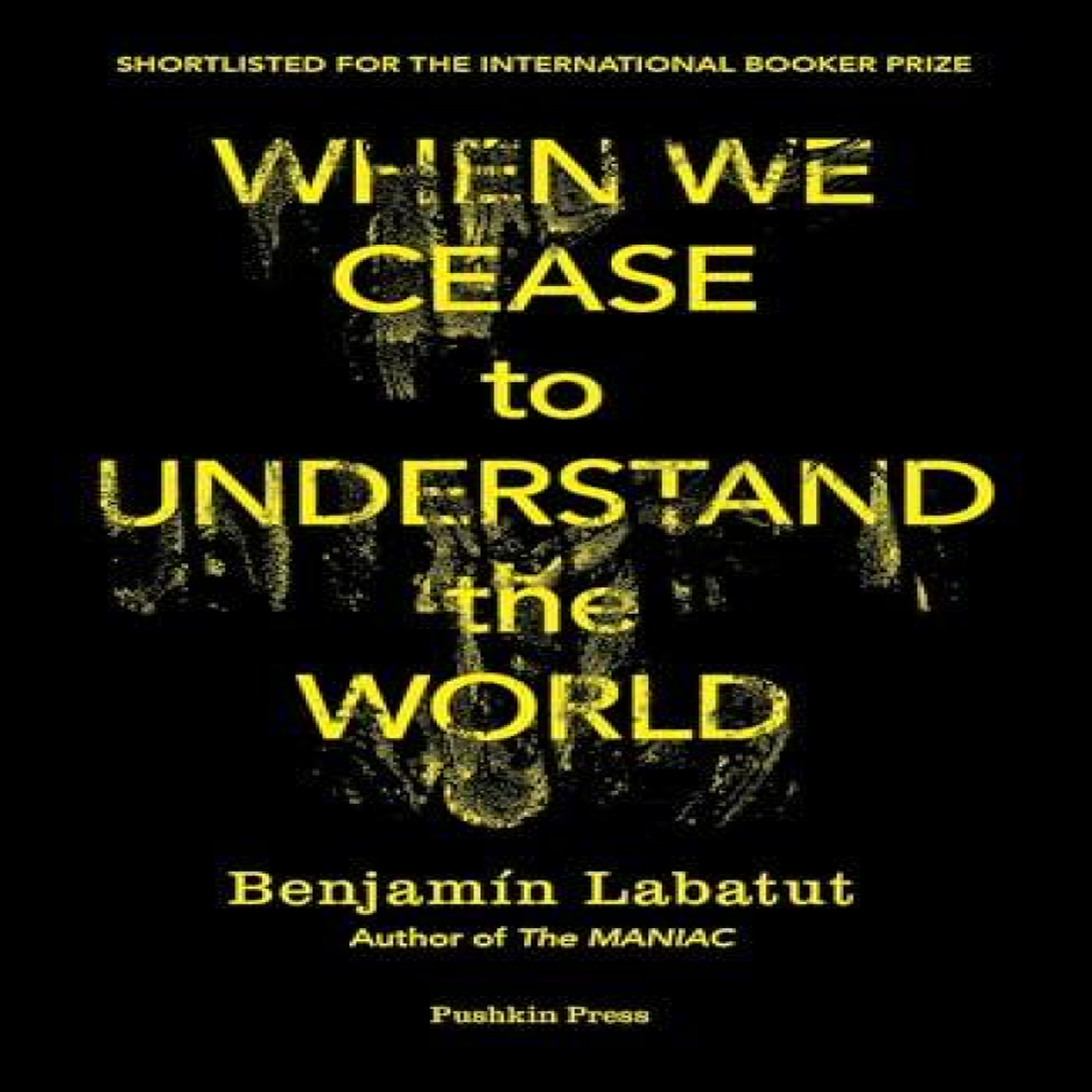 LIVRES When We Cease to Understand the World