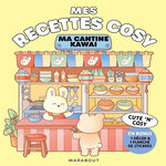MES RECETTES COSY - MA CANTINE KAWAI. EN BONUS, 1 DECOR & 1 PLANCHE DE STICKERS, Harada Sachiyo