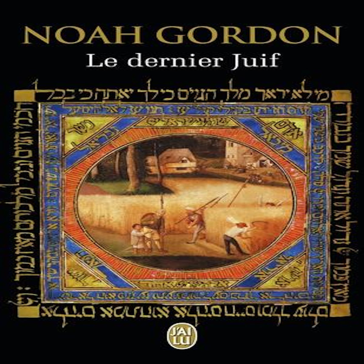 LE DERNIER JUIF, Gordon Noah