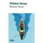 ROMAN FLEUVE, Humm Philibert