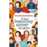 IL FAUT BEAUCOUP AIMER LES GENS, Bakowski Solène