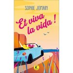 ET VIVA LA VIDA !, Jomain Sophie