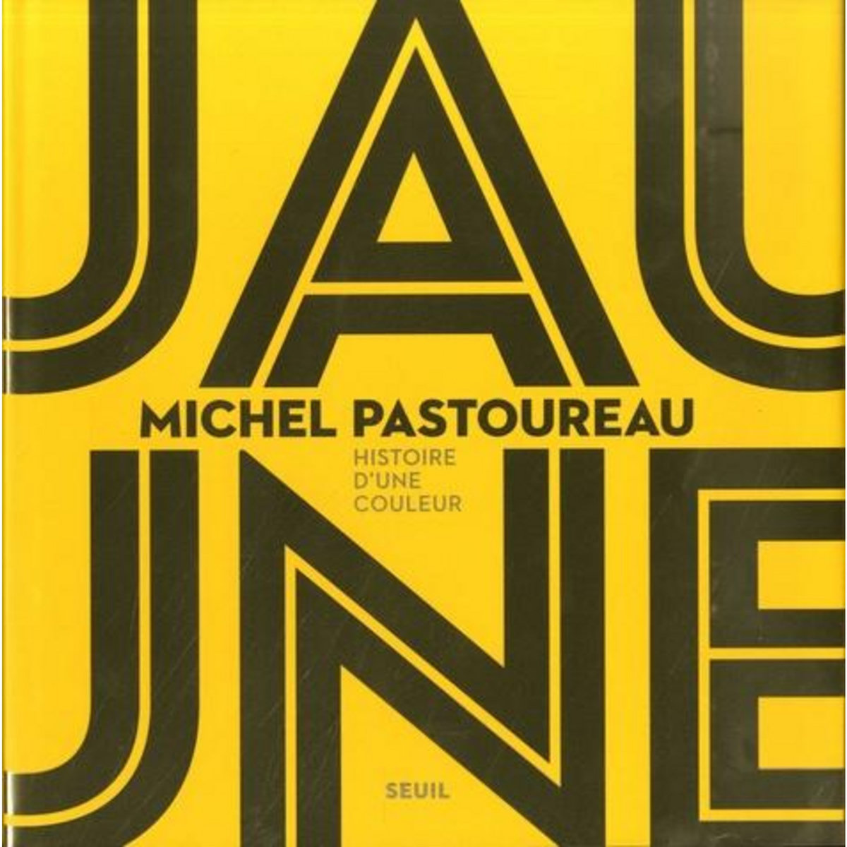 JAUNE. HISTOIRE D'UNE COULEUR, Pastoureau Michel