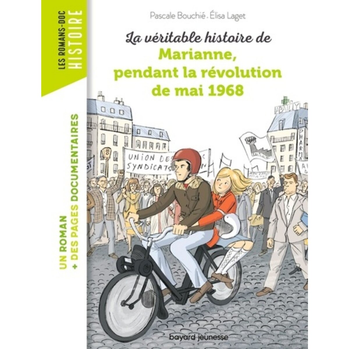  LA VERITABLE HISTOIRE DE MARIANNE PENDANT LA REVOLUTION DE MAI 1968, Bouchié Pascale