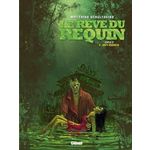 LE REVE DU REQUIN, CYCLE 2 TOME 2 : DIRTY BUSINESS, Schultheiss Matthias