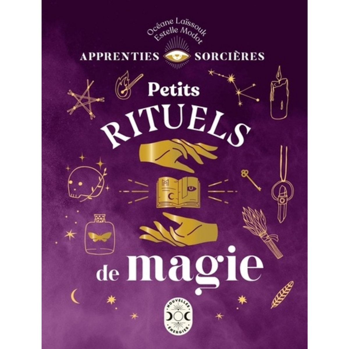  PETITS RITUELS DE MAGIE, Laïssouk Océane