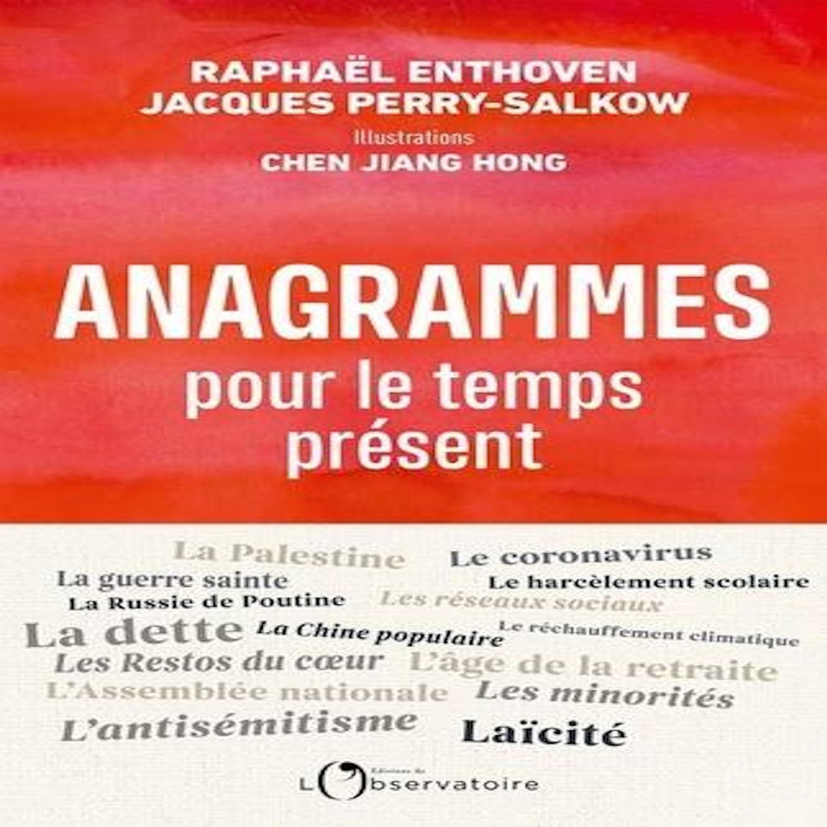 ANAGRAMMES POUR LE TEMPS PRESENT, Enthoven Raphaël