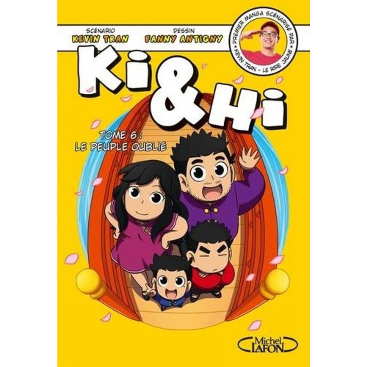 KI & HI TOME 6 : LE PEUPLE OUBLIE, Tran Kevin