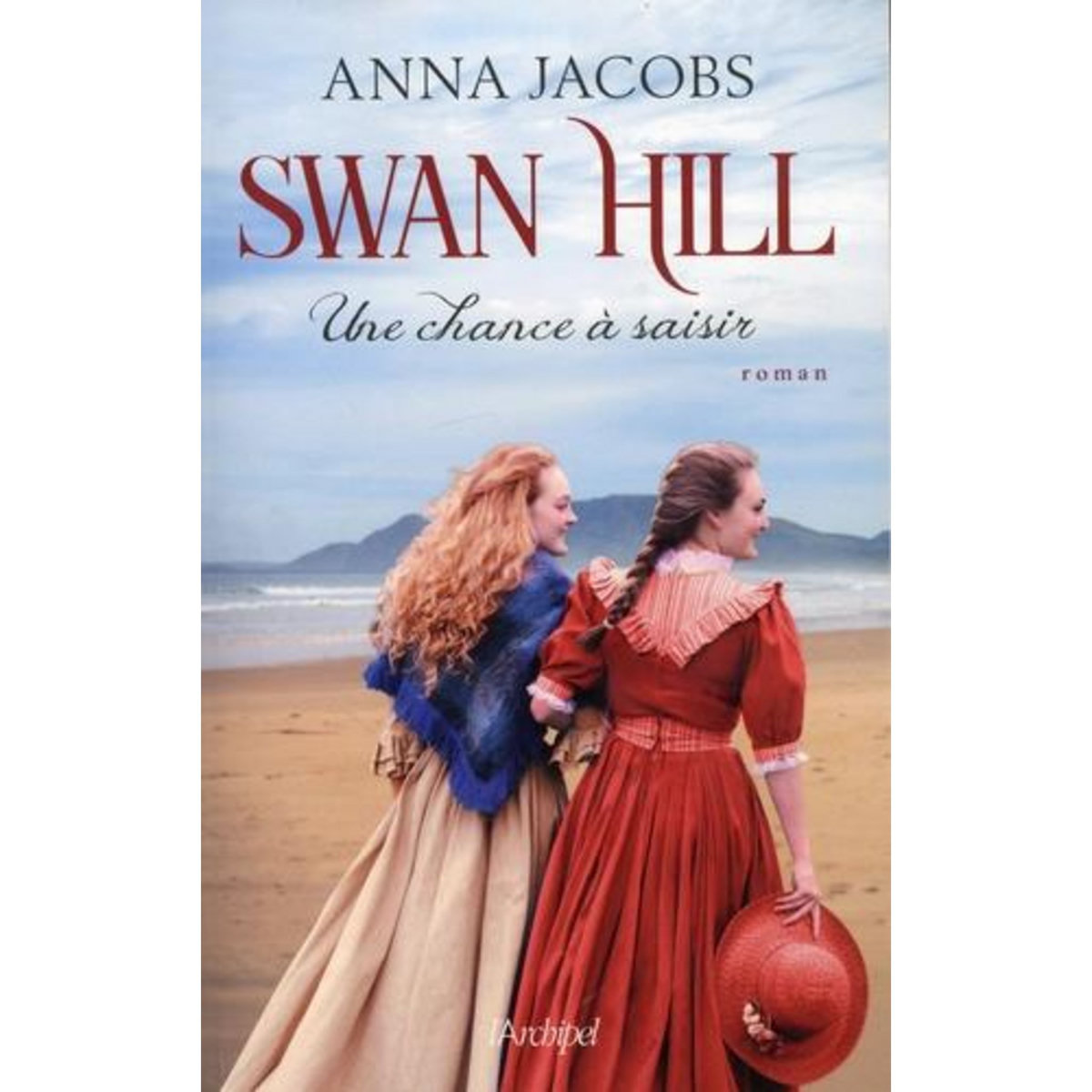 SWAN HILL TOME 4 : UNE CHANCE A SAISIR, Jacobs Anna