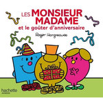 LES MONSIEUR MADAME ET LE GOUTER D'ANNIVERSAIRE, Hargreaves Roger