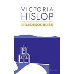 L'ILE DES OUBLIES. EDITION COLLECTOR, Hislop Victoria